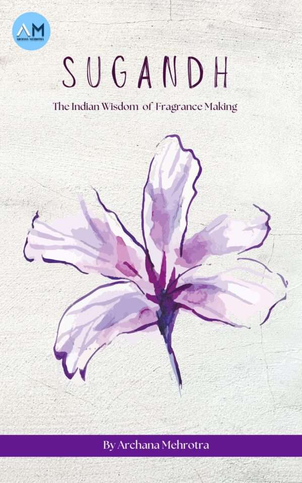 Sugandh by Archana Mehrotra